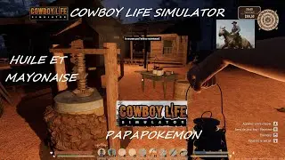 Cowboy Life Simulator 036  MACHINE A MAYONNAISE + EXTRACTEUR  D'HUILE  et RANGEMENT DU RANCH