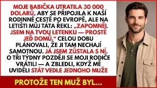 Babička dala 30 tisíc dolarů na výlet — táta řekl: „Nemáš letenku. Jeď domů.“