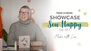 Leo makes a sewing inspired card with our Sew Happy Stamp and Die Set | Tonic Studios Showcase