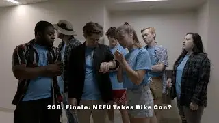 EP 208 The Big Finale: NEFU Takes Bike Con?