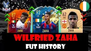 WILFRIED ZAHA | FIFA ULTIMATE TEAM HISTORY!!!! | FIFA 11 &ndash; FIFA 21