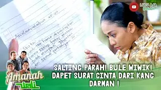 SALTING PARAH! BULE WIWIK! DAPET SURAT CINTA DARI KANG DARMAN ! - AMANAH WALI