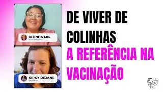 Ela vivia de colinhas e Hoje é referência na vacinação | Ritinha - Podcast VS