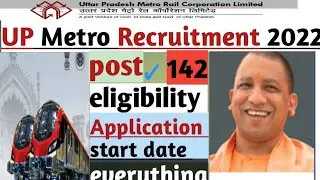 Up Metro Lmrc recruitment notification 2022/Up Metro new recruitment