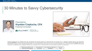 30 Minutes to Savvy Cybersecurity