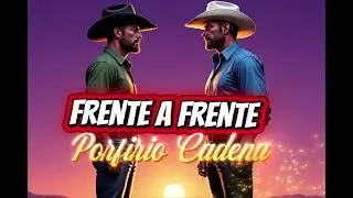 FRENTE A FRENTE PORFIRIO CADENA CAP 39