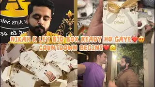NIKAH K LEY BID BOX READY HO GAYE❤️😍| COUNTDOWN BEGINS❤️🥲💕