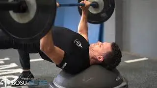 Strength & Conditioning: Bench Press - BOSU&reg; Elite