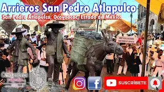 Danza de Arrieros San Pedro y San Pablo y Cristo del Calvario (Atlapulco, Ocoyoacac)