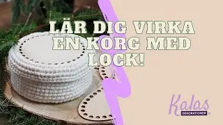 Så virkar du korg med botten och lock! - tips från Kalasdekorationer.se
