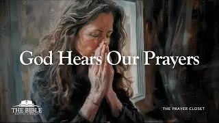 God Hears Our Prayers
