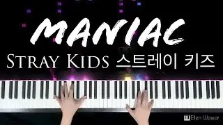 Stray Kids - Maniac 스트레이 키즈 || piano cover by Ellen Wowor