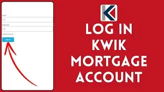 How to Login to KWIK Mortgage Account (2024) | Sign In KWIK Mortgage Account