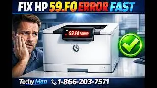 How to Fix HP Printer Error Code 59.F0 | Easy Step-by-Step Guide | Techy Man