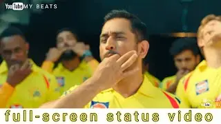 CSK fullscreen whatsapp status || my_beats