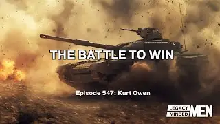 The Battle to WIN | Kurt Owen