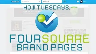 How-Tuesdays: How to create a Foursquare Brand Page
