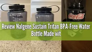 Review Nalgene Sustain Tritan BPA-Free Water Bottle Made with Material Derived From 50% Plastic Wast