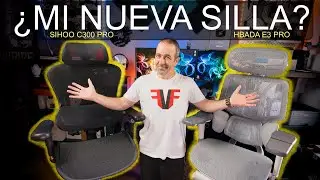 HBADA E3 PRO vs SIHOO C300 PRO - ¿Cuál es mi NUEVA SILLA ergonómica? | COMPARATIVA
