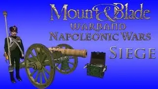 Mount & Blade: Napoleonic Wars Siege Battle - Thursday 1st August