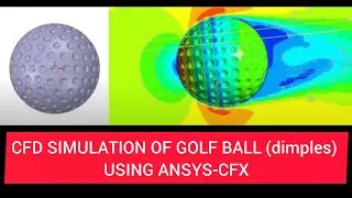 ANSYS CFD SIMULATION: DRAG OF GOLF BALL (dimples)