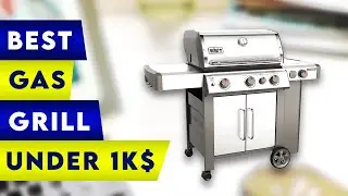 3 Best Gas Grill Under 1000! ✅