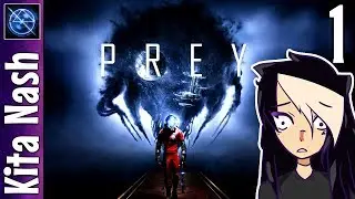 Prey Gameplay: WTF IS GOING ON?! |Part 1| Female Morgan Let's Play Walkthrough PC