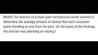 [Math] The director of a state park recreational center wanted to determine the average amount of mo