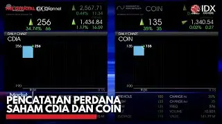 Pencatatan Perdana Saham CDIA dan COIN | IDX CHANNEL