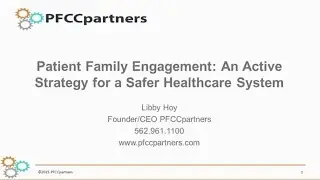 Patient Family Engagement: An Active Strategy for a Safer Healthcare System