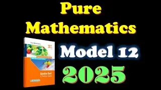 Model 12 Grade 12 Pure Math Moasser Question bank 2025