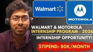 Walmart & Motorola Internship Program - 2026 | Free Resources | Complete Guide | Software Engineer