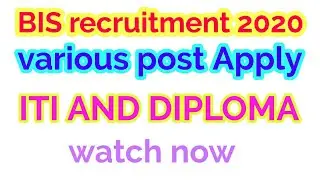 BIS Recruitment 2020 || various post for Iti