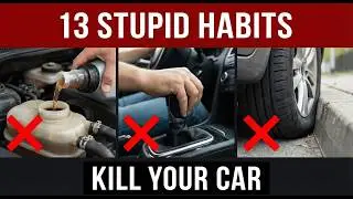13 дорогостоящих автомобильных привычек, которые губят современные автомобили после истечения гар...
