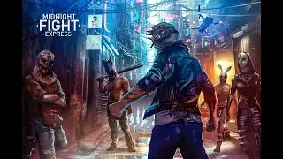 Midnight Fight Express Part 1 The begin😏 4k on ultra rtx 4070 (PC)(1st playtrough)(2022 game)