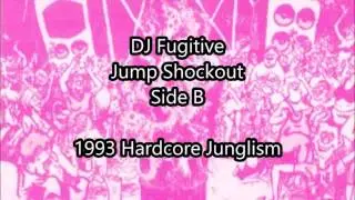 DJ Fugitive + MC Daddy G - Jump/Shockout Part 1 - Side B 1993 Hardcore/Jungle