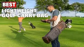 Lightweight Golf Carry Bag: ✅ Best Lightweight Golf Carry Bags 2025 (Buying Guide)