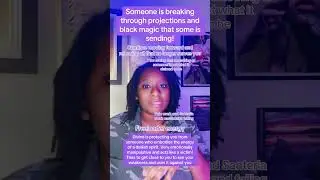 Someone is breaking through projections and black magic!