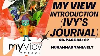 Reading: Introduction to the selection (Ivy&rsquo;s Journal) - MyView book Grade 5