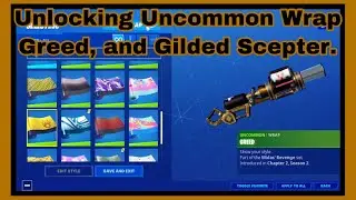 Unlocking Uncommon Wrap Greed, and Gilded Scepter.