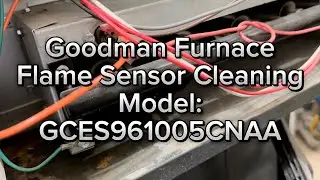 Goodman Furnace Not Working, Flame Sensor Cleaning