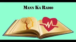 Mann Ka Radio - Episode 2 | Dr. Prashant Bhimani