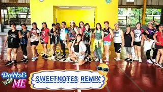 SWEETNOTES REMIX | Classic Medley | Dance Fitness | DaNzE With ME