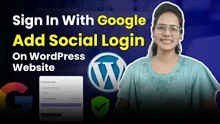 How to Add Google Login/Signup on WordPress Website ~ 2026