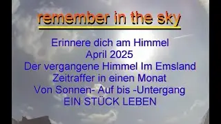 Himmel im Emsland 04/2025 in Zeitraffer