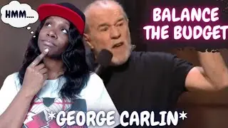 BALANCE THE BUDGET [GEORGE CARLIN Ri-ACTiON]