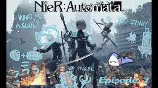 Nier Automata Episode 7 | Robot Lad vs The Concept of Love