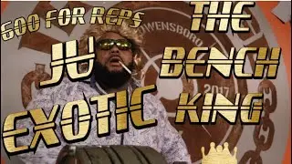 КОРОЛЬ СКАМЬИ || JU EXOTIC - 600 ПОВТОРЕНИЙ!!!!!!!!!! - ЭПИЗОД 1 #IRREGULARSTRENGTH #JULIUSMADDOX