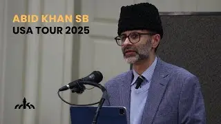 Abid Khan Sahib USA Tour: A Testimony of Love and Guidance of Khilafat