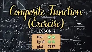 ADD MATHS FORM 4 CHAP 1 | LESSON 7 : COMPOSITE FUNCTIONS EXERCISE